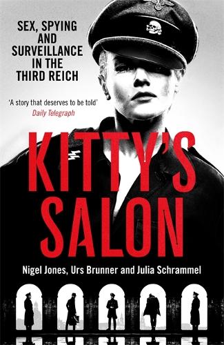 Бумажная книга «Kitty's Salon: Sex, Spying and Surveillance in the Third Reich» - фото №1