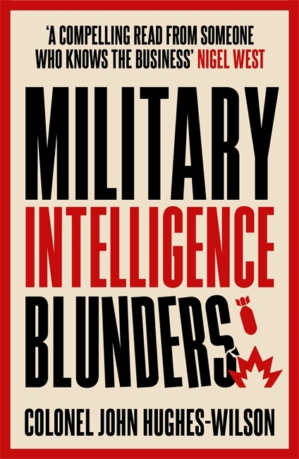 Бумажная книга «Military Intelligence Blunders», автор Джон Хьюз-Уилсон - фото №1