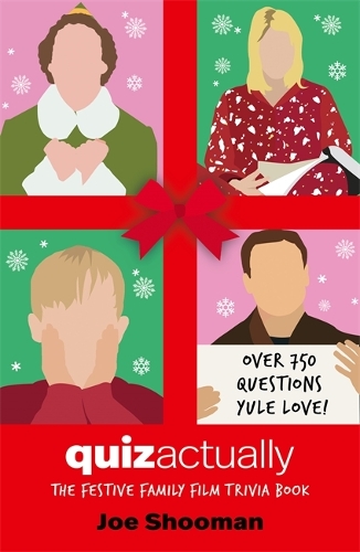 Бумажная книга «Quiz Actually: The Festive Family Film Quiz Book», автор Джо Шуман - фото №1
