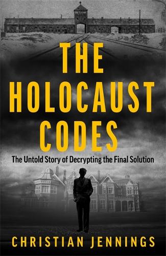 Бумажная книга «The Holocaust Codes: Decrypting the Final Solution» - фото №1