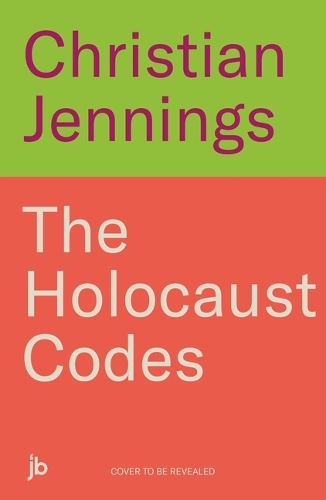 Бумажная книга «The Holocaust Codes: The Untold Story of Decrypting the Final Solution», автор Кристиан Дженнингс - фото №1