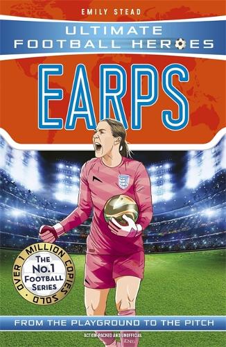 Бумажная книга «Earps (Ultimate Football Heroes - The No.1 football series): Collect them all!», авторов Эмили Стед, Ultimate Football Heroes - фото №1