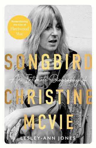 Бумажная книга «Songbird: An Intimate Biography of Christine McVie», автор Лесли-Энн Джонс - фото №1