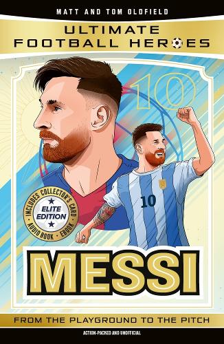 Паперова книга «Ultimate Football Heroes: Messi (Elite Edition): Features a special collector's card, free eBook and free audio download!», авторів Метт Олдфілд, Ultimate Football Heroes - фото №1