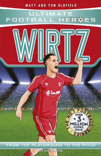 Паперова книга «Ultimate Football Heroes: Wirtz (Midfield Generals): Collect Them All!», автор Метт Олдфілд - фото №1