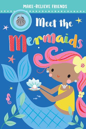 Паперова книга «Meet The Mermaids (reader with necklace)», авторів Александра Робінсон, Make Believe Ideas - фото №1