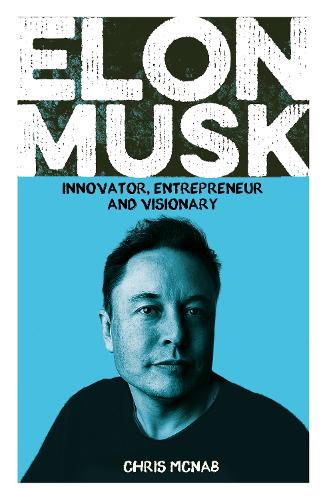 Бумажная книга «Elon Musk: Innovator, Entrepreneur and Visionary», автор Крис МакНаб - фото №1