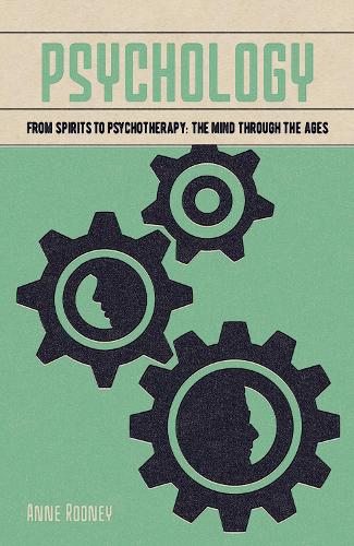 Бумажная книга «Psychology: From Spirits to Psychotherapy: the Mind through the Ages», автор Анна Руни - фото №1