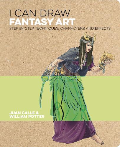 [object Object] «I Can Draw Fantasy Art: Step by step techniques, characters and effects», автор Вільям Поттер - фото №1