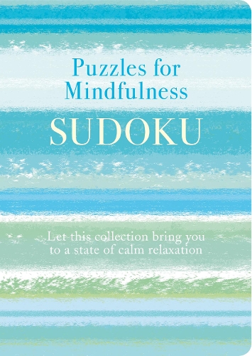 Бумажная книга «Puzzles for Mindfulness Sudoku: Let this Collection Bring you to a State of Calm Relaxation», автор Эрик Сондерс - фото №1