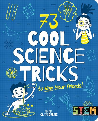 Паперова книга «73 Cool Science Tricks to Wow Your Friends!», автор Анна Клейборн - фото №1