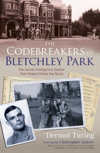 Бумажная книга «The Codebreakers of Bletchley Park: The Secret Intelligence Station that Helped Defeat the Nazis» - фото №1