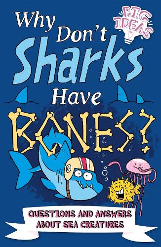 [object Object] «Why Don't Sharks Have Bones?: Questions and Answers About Sea Creatures», авторів Марк Пауел, Вільям Поттер - фото №1