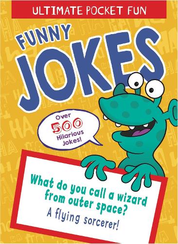 Бумажная книга «Ultimate Pocket Fun: Funny Jokes: Over 500 Hilarious Jokes», автор Джек Б. Квик - фото №1