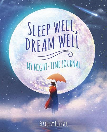 Бумажная книга «Sleep Well, Dream Well: My Night-time Journal», автор Фелисити Форстер - фото №1