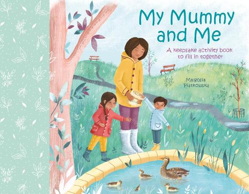 [object Object] «My Mummy and Me: A Keepsake Activity Book to Fill in Together», автор Саманта Уильямс - фото №1