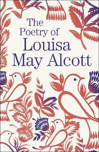 Паперова книга «The Poetry of Louisa May Alcott», автор Луїза Мей Олкотт - фото №1