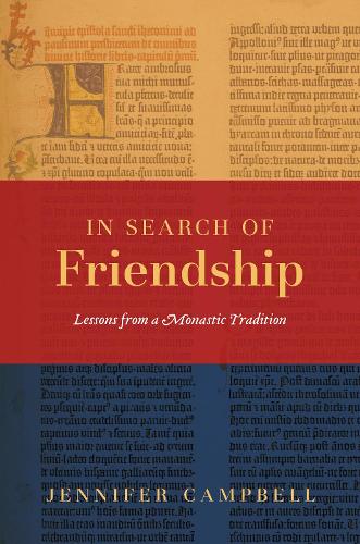 Бумажная книга «In Search of Friendship: Lessons From a Monastic Tradition», автор Дженнифер Кэмпбелл - фото №1