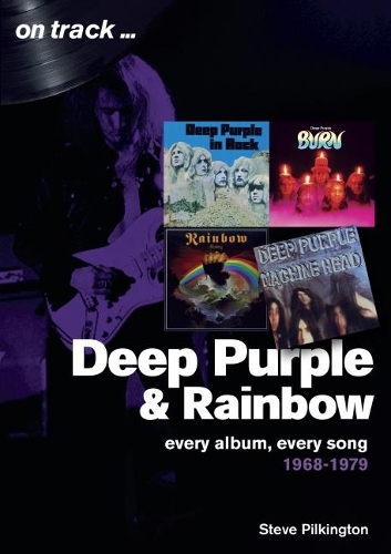 Бумажная книга «Deep Purple and Rainbow 1968-1979: Every Album, Every Song  (On Track)», автор Стив Пилкингтон - фото №1