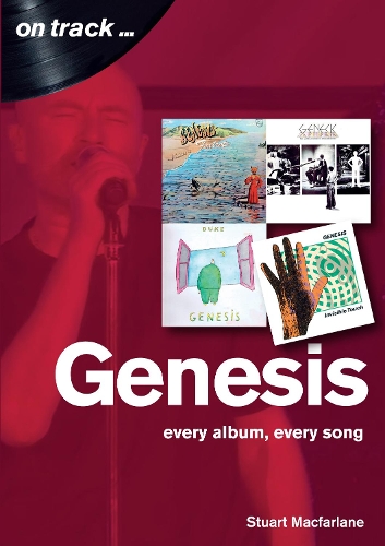 Бумажная книга «Genesis: Every Album, Every Song  (On Track)», автор Стюарт Макфарлейн - фото №1