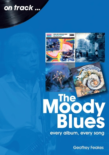 Паперова книга «The Moody Blues: Every Album, Every Song», автор Джеффрі Фікс - фото №1