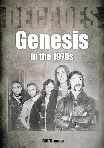 Паперова книга «Genesis in the 1970s», автор Білл Томас - фото №1