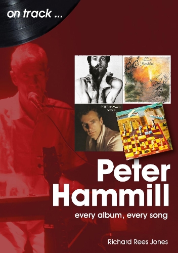 [object Object] «Peter Hammill On Track: Every Album, Every Song», автор Річард Ріс-Джонс - фото №1