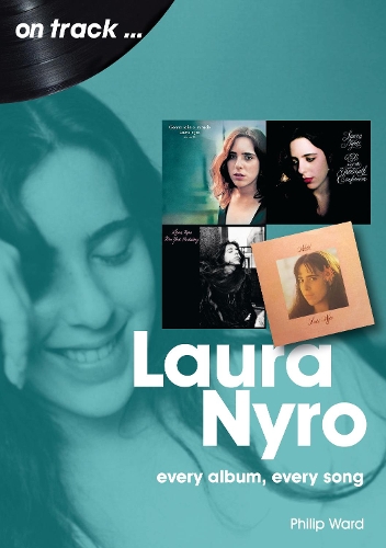 Бумажная книга «Laura Nyro On Track: Every Album, Every Song», автор Филип Уорд - фото №1