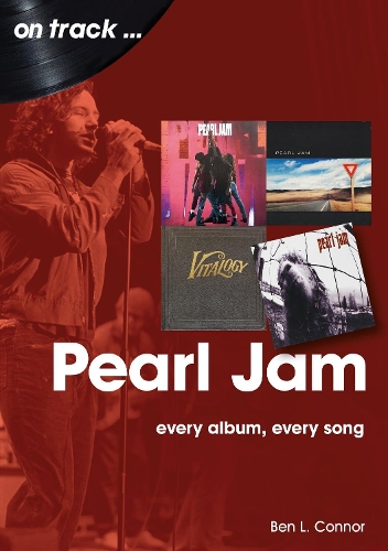 Бумажная книга «Pearl Jam On Track: Every Album, Every Song», автор Бен Л. Коннор - фото №1