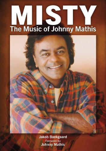 Бумажная книга «Misty: The Music of Johnny Mathis», автор Якоб Бэкгаард - фото №1