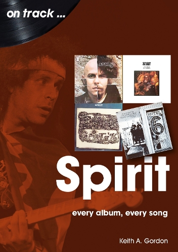 Бумажная книга «Spirit On Track: Every Album, Every Song», автор Кит А. Гордон - фото №1