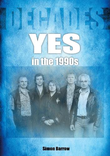 Бумажная книга «Yes in the 1990s», автор Саймон Барроу - фото №1