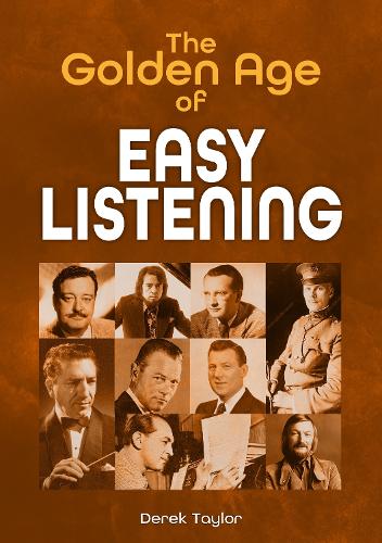 Бумажная книга «The Golden Age of Easy Listening», автор Дерек Тейлор - фото №1