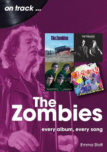 Паперова книга «The Zombies: Every Album, Every Song», автор Емма Стотт - фото №1