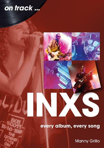 Бумажная книга «INXS On Track: Every Album, Every Song» - фото №1