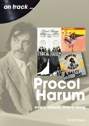 Бумажная книга «Procol Harum On Track: Every Album, Every Song», автор Скотт Мезе - фото №1