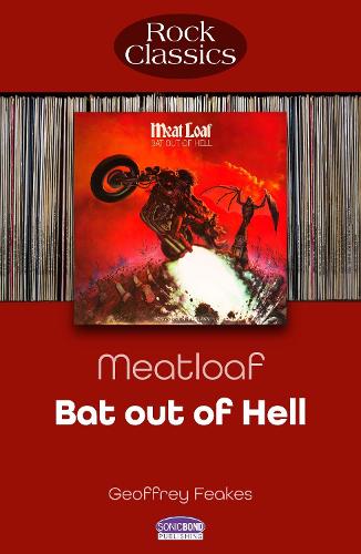 Бумажная книга «Meat Loaf: Bat Out Of Hell: Rock Classics», автор Джеффри Фикс - фото №1