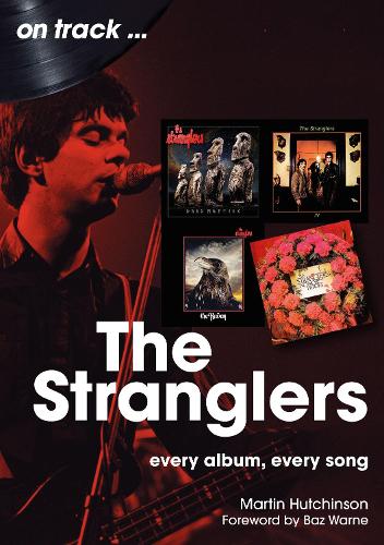 Бумажная книга «The Stranglers On Track: Every Album, Every Song», автор Мартин Хатчинсон - фото №1
