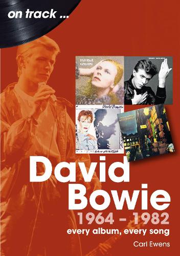 Бумажная книга «David Bowie 1964 to 1982 On Track: Every Album, Every Song», автор Карл Юэнс - фото №1