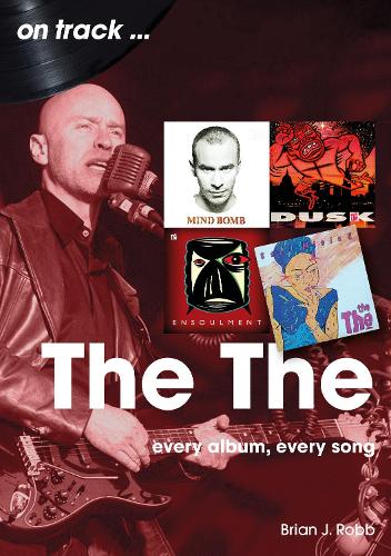 Паперова книга «The On Track: Every Album, Every Song», автор Брайан Дж. Робб - фото №1
