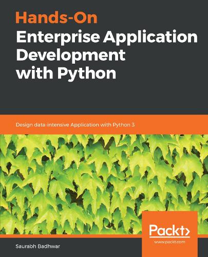 Паперова книга «Hands-On Enterprise Application Development with Python: Design data-intensive Application with Python 3», автор Саурабх Бадхвар - фото №1
