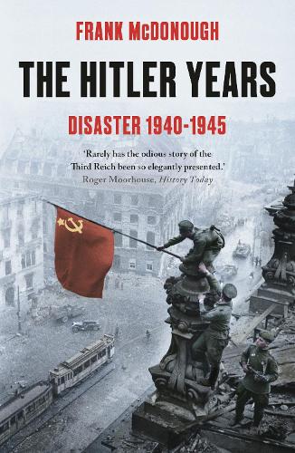 Паперова книга «The Hitler Years ~ Disaster 1940 - 1945», автор Френк МакДонаф - фото №1