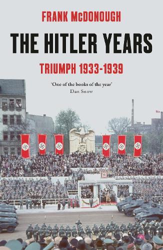 Бумажная книга «The Hitler Years ~ Triumph 1933 - 1939», автор Фрэнк МакДонаф - фото №1
