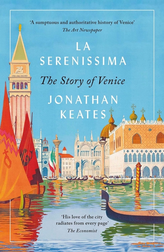 Бумажная книга «La Serenissima: The Story of Venice», автор Джонатан Китс - фото №1
