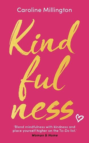 Паперова книга «Kindfulness», автор Керолайн Міллінгтон - фото №1