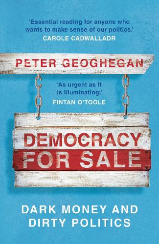 Паперова книга «Democracy for Sale: Dark Money and Dirty Politics», автор Пітер Геогеган - фото №1