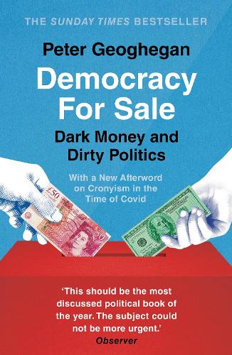 Паперова книга «Democracy for Sale: Dark Money and Dirty Politics», автор Пітер Геогеган - фото №1