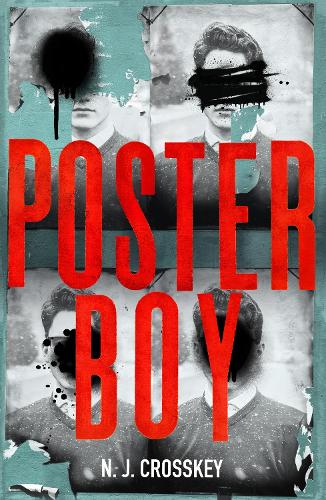 [object Object] «Poster Boy: 'If you read nothing else this year, read this' WI Life», автор Н. Дж. Кросски - фото №1