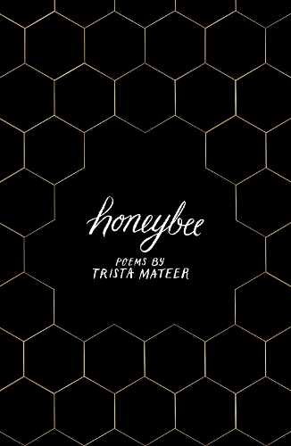 Паперова книга «Honeybee: for fans of MILK ANDHONEY by Rupi Kaur», автор Тріста Матір - фото №1