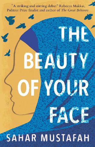 Бумажная книга «The Beauty of Your Face: Shortlisted for the Palestine Book Award 2021», автор Сахар Мустафа - фото №1